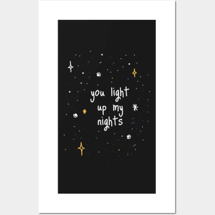 You Light Up My Nights Posters and Art